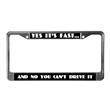 Its Fast License Plate Frame B&W